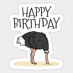 Ostrich Happy Birthday Sarcasm Wildlife Nature Lover Sticker